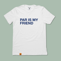 Load image into Gallery viewer, PAR IS MY FRIEND TEE