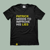 Load image into Gallery viewer, PATRICK NEEDS TO IMPROVE HIS LIES TEE