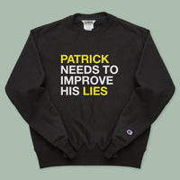 Load image into Gallery viewer, PATRICK NEEDS TO IMPROVE HIS LIES CREWNECK