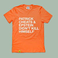Load image into Gallery viewer, PATRICK CHEATS AND EPSTEIN DIDN'T KILL HIMSELF TEE