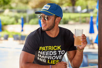 Load image into Gallery viewer, PATRICK NEEDS TO IMPROVE HIS LIES TEE