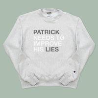 Load image into Gallery viewer, PATRICK NEEDS TO IMPROVE HIS LIES CREWNECK