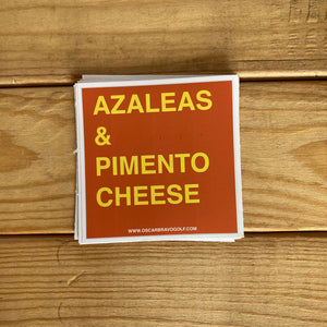 AZALEAS & PIMENTO CHEESE STICKER