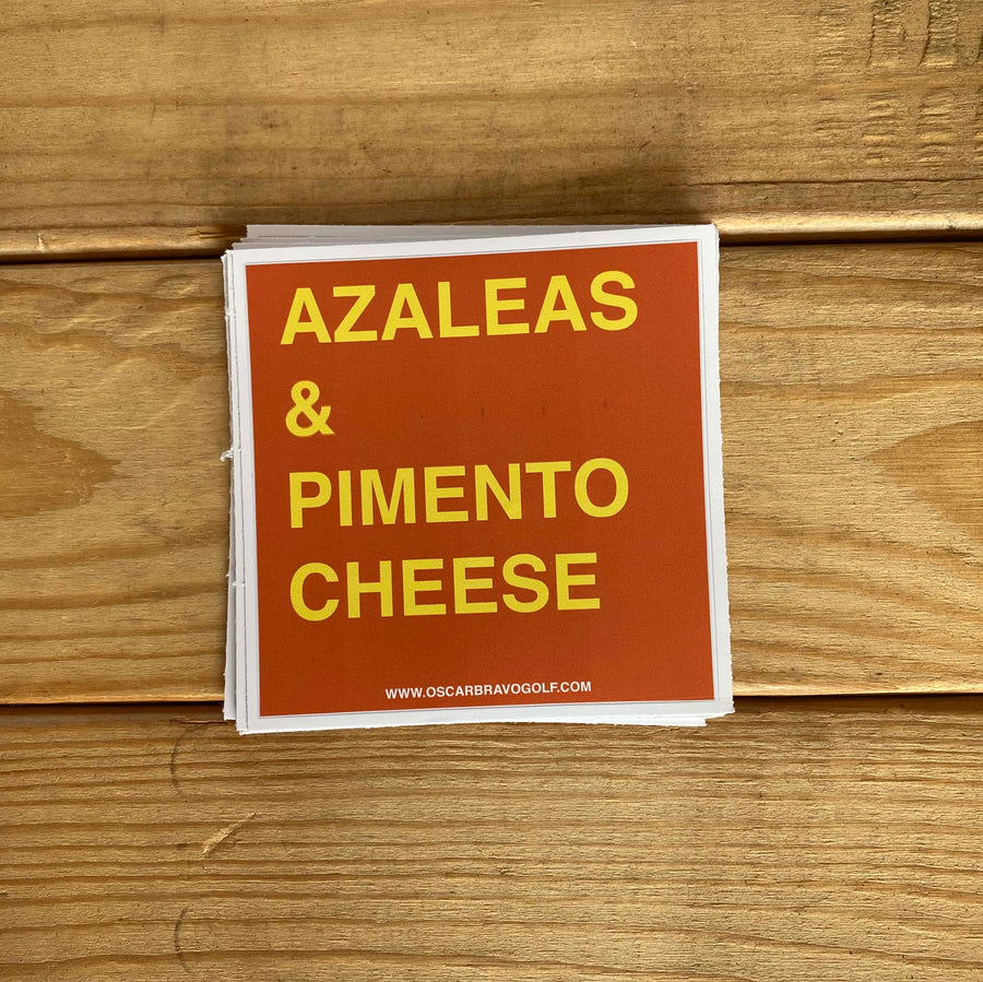 AZALEAS & PIMENTO CHEESE STICKER